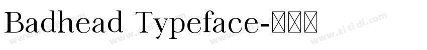 Badhead Typeface字体转换